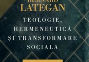 Teologie, hermeneutică şi transformare socială
