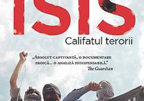 Isis. Califatul terorii