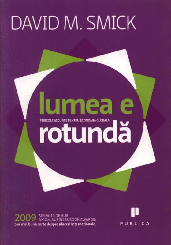 Lumea e rotundă. Pericole ascunse pentru economia globală