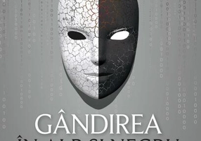 Gândirea în alb și negru. Despre alegeri binare într-o lume complexă