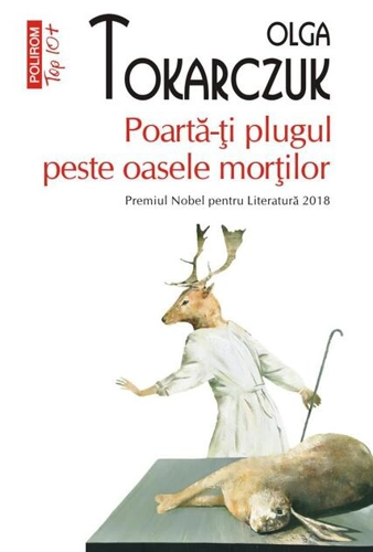 Poartă-ţi plugul peste oasele morţilor