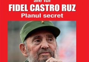 C.I.A - Tentativele de asasinare ale lui Fidel Castro Ruz. Planul secret