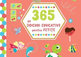 365 de jocuri educative pentru fetițe