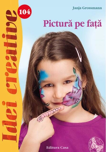 Pictură pe faţă. Idei creative 104