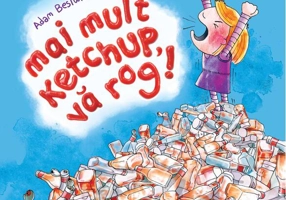 Mai mult ketchup, vă rog!