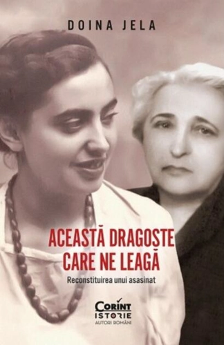 Această dragoste care ne leagă. Reconstituirea unui asasinat