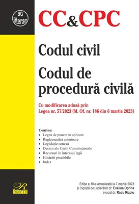 Codul civil. Codul de procedură civilă. Ediția a 10-a