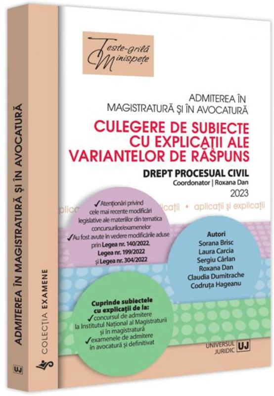 Admiterea în magistratură și în avocatură. Culegere de subiecte cu explicații ale variantelor de răspuns. 2023