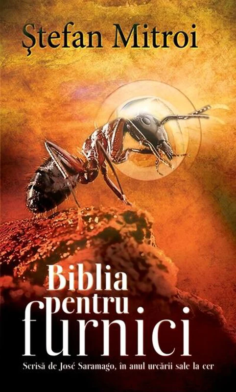 Biblia pentru furnici. Scrisă de José Saramago în anul urcării sale la cer