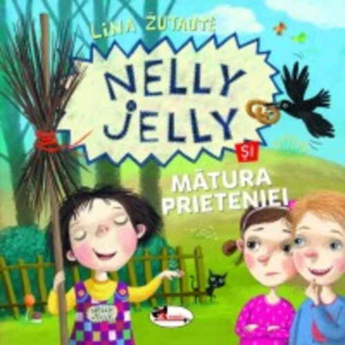 Nelly Jelly și mătura prieteniei