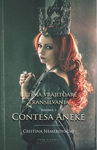 Ultima vrăjitoare din Transilvania. Contesa Aneke (vol. 1)