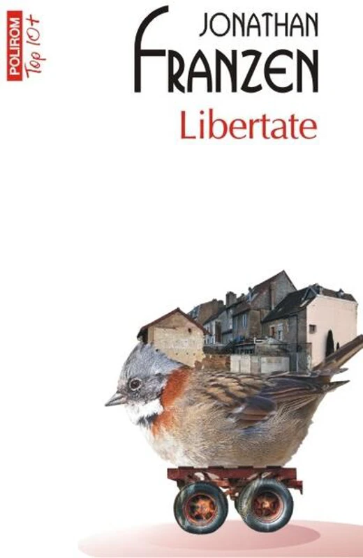 Libertate (Top 10+)