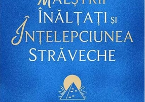 Maeștrii Înălțați și înțelepciunea străveche