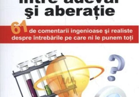 Ştiinţa, între adevăr şi aberaţie