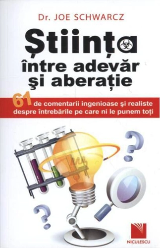 Ştiinţa, între adevăr şi aberaţie