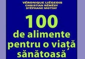 100 de alimente pentru o viață sănătoasă