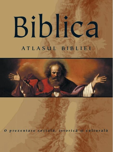 Biblica: Atlasul Bibliei