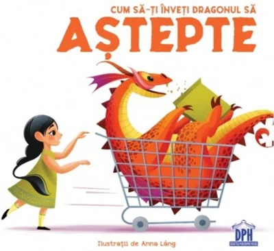 Cum să-ți înveți dragonul să aștepte