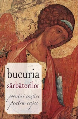 Bucuria sărbătorilor