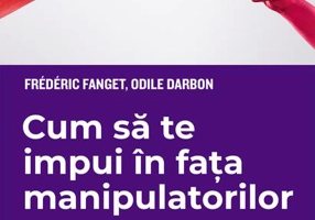 Cum să te impui în fața manipulatorilor