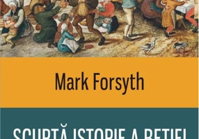 Scurtă istorie a beției