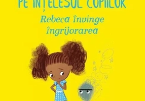 Rebeca învinge îngrijorarea