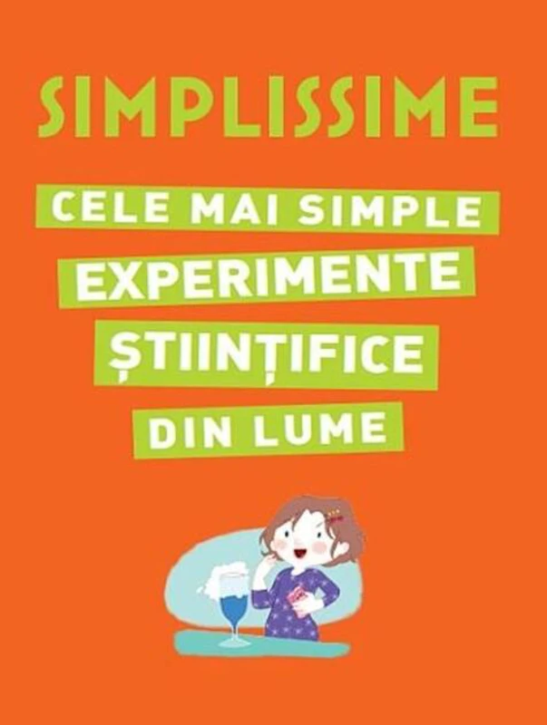 Cele mai simple experimente științifice din lume