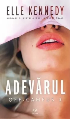 Adevărul. Seria Off-Campus (Vol. 3)