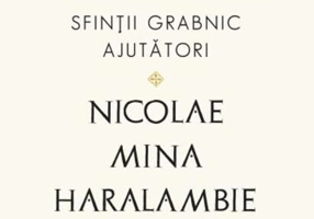 Sfinții grabnic ajutători: Nicolae, Mina și Haralambie