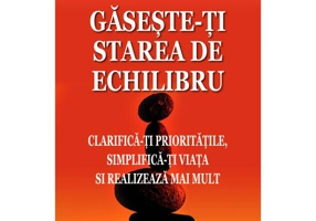 Găseşte-ţi starea de echilibru