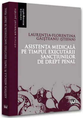 Asistența medicală pe timpul executării sancțiunilor de drept penal