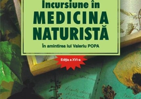Incursiune în medicina naturistă: în amintirea lui Valeriu Popa
