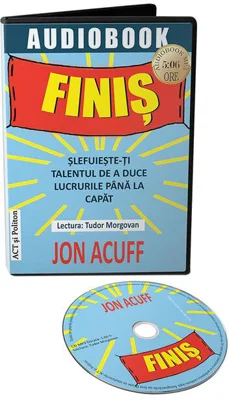 Finiș. Șlefuiește-ți talentul de a duce lucrurile până la capăt CD