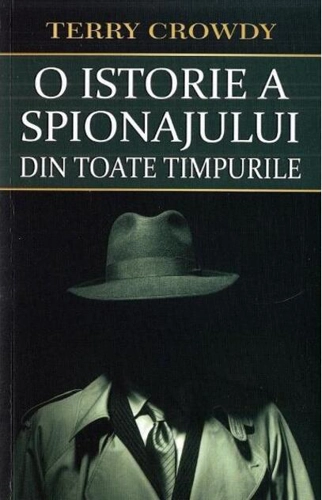 O istorie a spionajului din toate timpurile