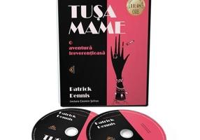 Tușa Mame. O aventură ireverențioasă (Audiobook)