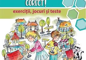 Învățăm să comunicăm corect! - clasa a III-a