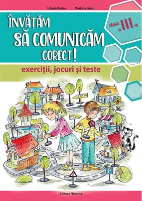 Învățăm să comunicăm corect! - clasa a III-a