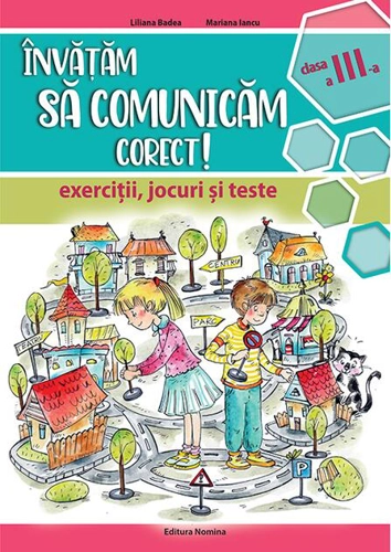 Învățăm să comunicăm corect! - clasa a III-a