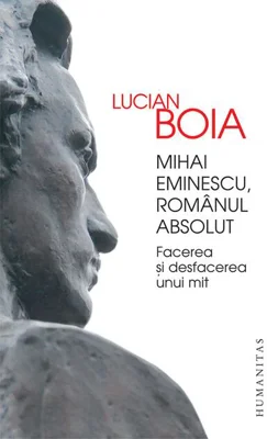Mihai Eminescu, românul absolut