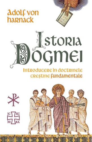 Istoria Dogmei-introducere în doctrinele creștine fundamentale