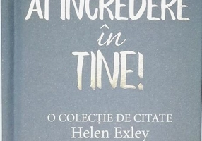 Ai încredere în tine!