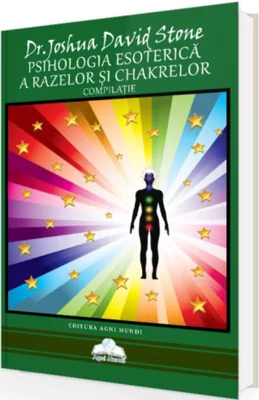 Psihologia esoterică a razelor și chakrelor