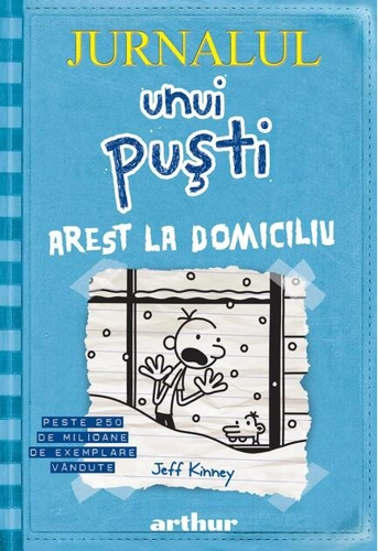 Arest la domiciliu. Jurnalul unui puşti (Vol. 6) - HC