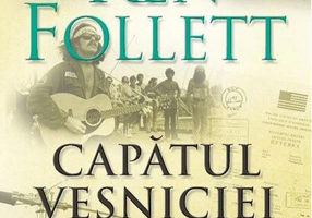 Capătul veșniciei. Trilogia Secolului (Vol. 3) - HC