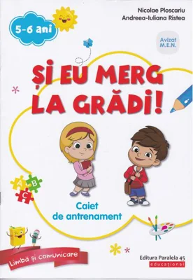 Și eu merg la grădi! Pachet educațional 5-6 ani