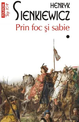 Prin foc și sabie. Vol. I+II (Top 10+)