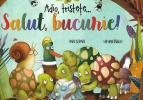 Adio, tristețe... Salut, bucurie!