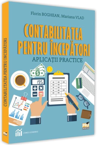 Contabilitatea pentru începători. Aplicații practice