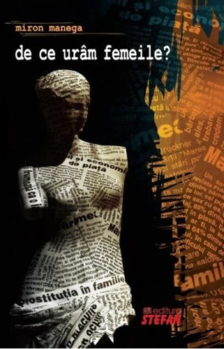 De ce urâm femeile