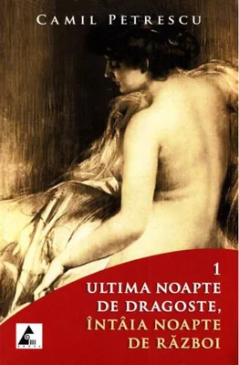 Ultima noapte de dragoste, întâia noapte de război (Vol. 1+2)